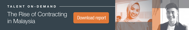 Click here to download our report on Talent On-Demand: The Rise of Contracting in Malaysia today!