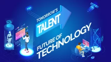 Futuristic scene depicting humans and technology with the text 'Tomorrow's Talent: Future of Technology'.